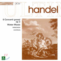 Handel : Concerti GrossiㆍWater Music : MinkowskiㆍKoopman