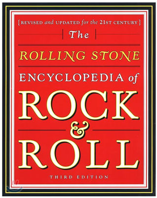 Rolling Stone Encyclopedia of Rock &amp; Roll: Rolling Stone Encyclopedia of Rock &amp; Roll