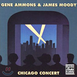 Gene Ammons &amp; James Moody - Chicago Concert