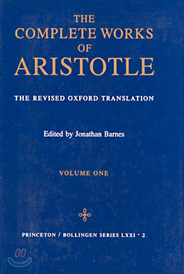 The Complete Works of Aristotle, Volume One: The Revised Oxford Translation