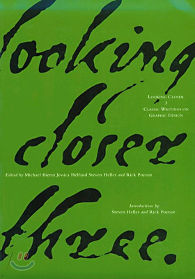 Looking Closer 3: Classic Writings on Graphic Design