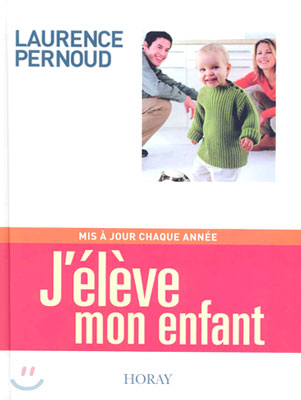 J&#39;eleve mon enfant, edition 2003