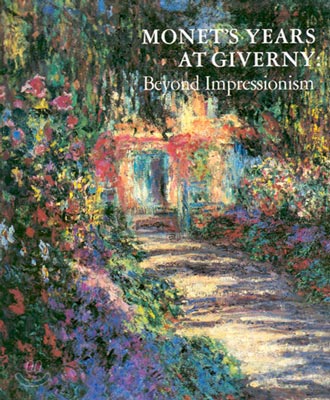 Monet&#39;s Years at Giverny