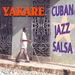 Yakare - Cuban Jazz Salsa
