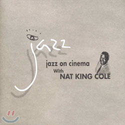 Jazz On Cinema With Nat King Cole