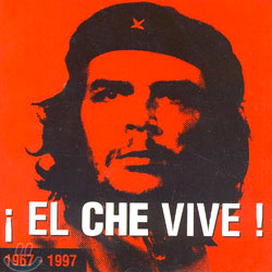 Ernesto Che Guevara El Che Vive