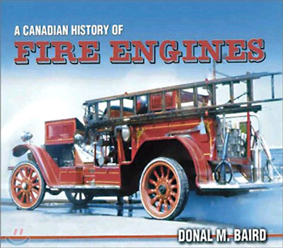 A Canadian History of Fire Engines