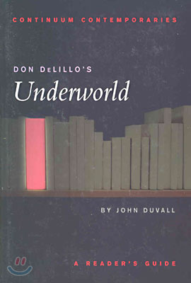 Don DeLillo&#39;s Underworld