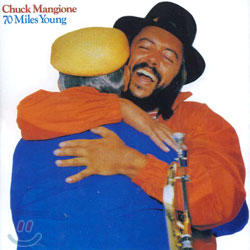 Chuck Mangione - 70 Miles Young