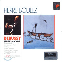 Debussy : Orchestral Works : New Philharmonia OrchestraㆍBoulez