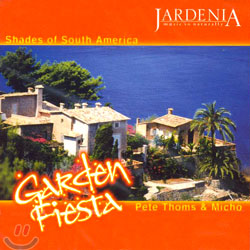 Pete Thoms &amp; Micho - Garden Fiesta