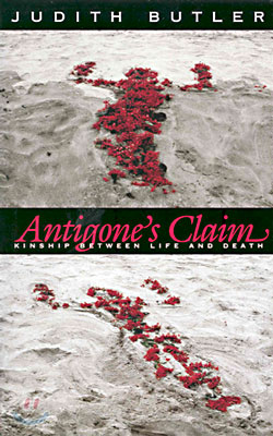 Antigone&#39;s Claim: Kinship Between Life and Death