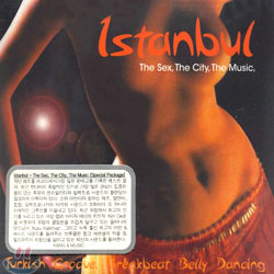 Istanbul : The Sex, The City, The Music