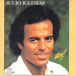 Julio Iglesias - Hey!