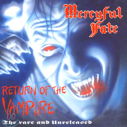 Mercyful Fate - Return Of The Vampire