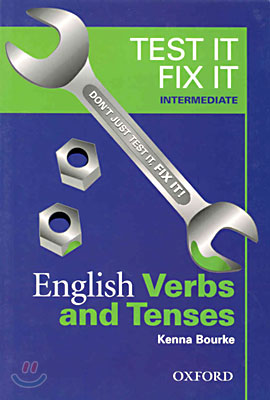 Test it Fix it, English Verbs and Tenses