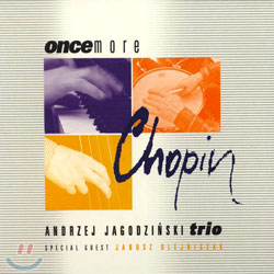 Andrzej Jagodzinski Trio - Once More Chopin: Special Guest Janusz Olejniczak