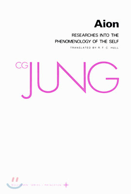 Collected Works of C. G. Jung, Volume 9 (Part 2): Aion: Researches Into the Phenomenology of the Self