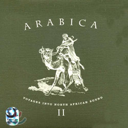 Arabica II: Voyages Into North African Sound