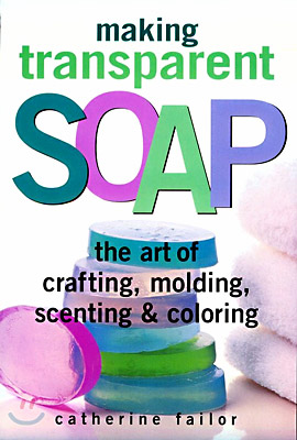 Making Transparent Soap