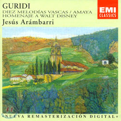 Jesus Arambarri 구리디 : 작품집 (Jesus Guridi: Diez Melodias Vascas, Amaya)