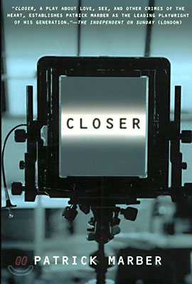 Closer: A Play