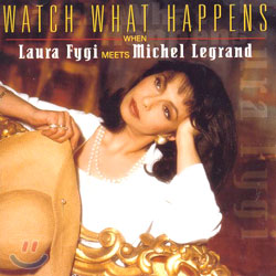 Laura Fygi - Watch What Happens