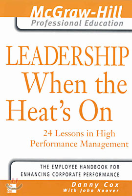 Leadership When the Heat's on