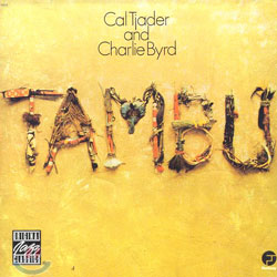 Cal Tjader &amp; Charlie Byrd - Tambu