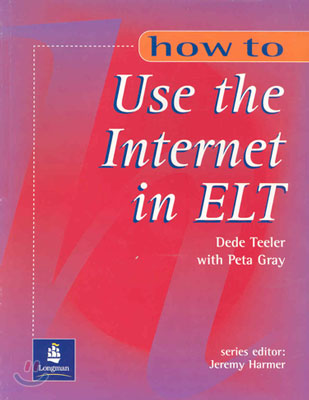 How to Use the Internet in ELT