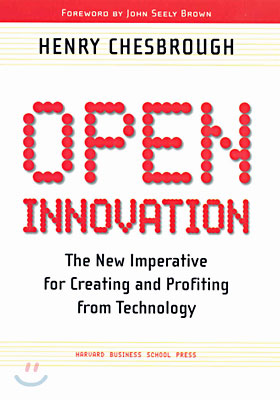 Open Innovation : The New Imperative for Creating and Profiting from Technology