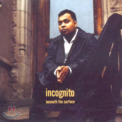 Incognito - Beneath The Sourface