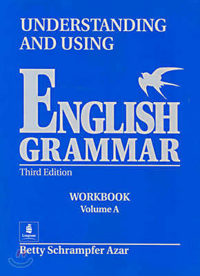 Understanding and Using English Grammar : Workbook A