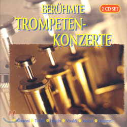 Beruhmte Trompetenkonzerte (Trumpet Concerto)