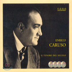 Enrico Caruso - Il Tenore Del Secolo