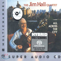 The Jim Hall Quartet - All Across The City