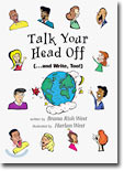 Talk Your Head Off (...and Write, Too!): Student Book