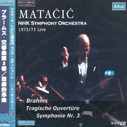 Brahms : Tragic OvertureㆍSymphony No.3 : NHK Symphony OrchestraㆍMatacic
