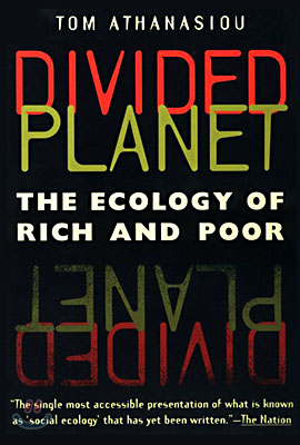 Divided Planet: The Ecology of Rich and Poor