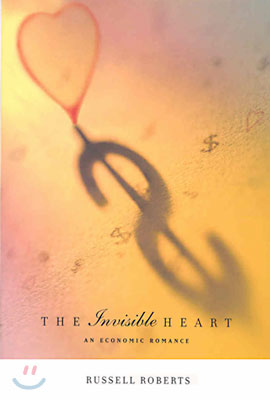 The Invisible Heart: An Economic Romance