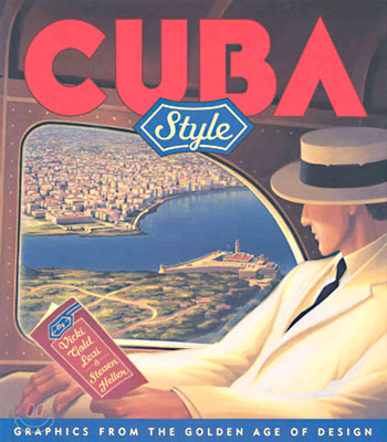 Cuba Style: Graphics from the Golden Age of Design