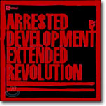 Arrested Development - Extended Revolution