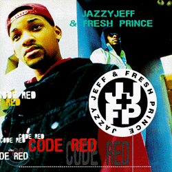 DJ Jazzy Jeff &amp; The Fresh Prince - Code Red
