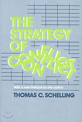 The Strategy of Conflict: With a New Preface by the Author