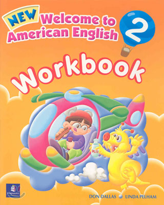 New Welcome to American English 2 : Workbook