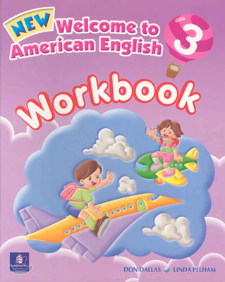 New Welcome to American English 3 : Workbook