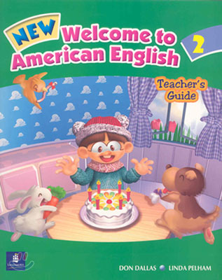 New Welcome to American English 2 : Teacher's Guide