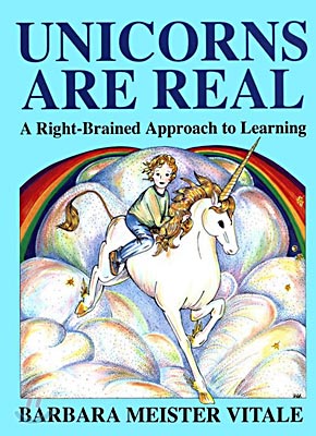 Unicorns Are Real: A Right-Brained Approach to Learning