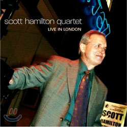 Scott Hamilton Quartet - Live In London