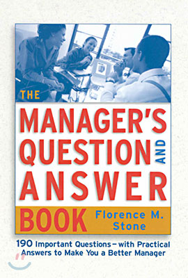 The Manager&#39;s Question and Answer Book